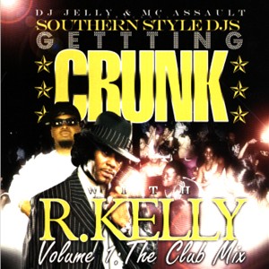 Gettin' Crunk With R.Kelly