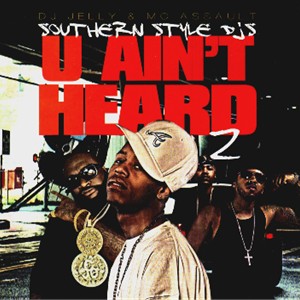 U Ain\'t Heard 2