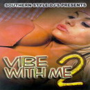 Vibe Wit Me 2