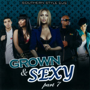 Grown & Sexy pt 7