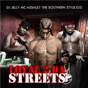 Loyal 2 Da Streets