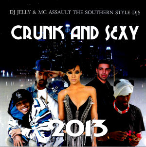 Crunk And Sexy 2013