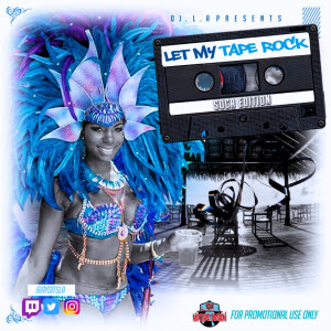 Let My Tape Rock [Soca Edition]