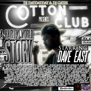 Dave East - A Harlem World Story