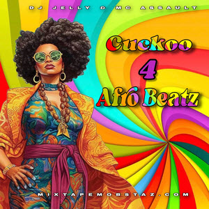 Cuckoo 4 Afro Beats