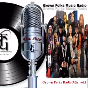 Grown Folks Radio Mix vol.1